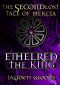 [Lost Tales of Mercia 02] • The Second Lost Tale of Mercia · Ethelred the King